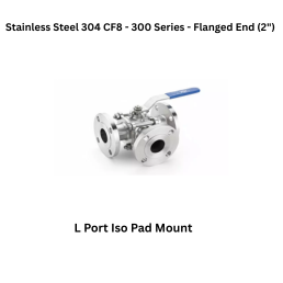 Quickair -3Pc-3Way L Port Iso Pad Mounting Liver Operated Ball Valve - Stainless Steel 304 CF8 - 150 Class - Flanged End - Regular Bore - 2"