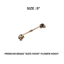 Hynex Premium Brass "GATE HOOK" Flower Heavy 5" REGULAR