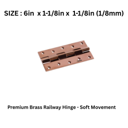 Hynex Premium Brass Railway Hinge Soft movement 6 in x 1-1/8 in x 1-1/8 in (1/8 mm)