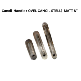 Victor Cancil Handle ( OVEL CANCIL STELL) MATT 8"