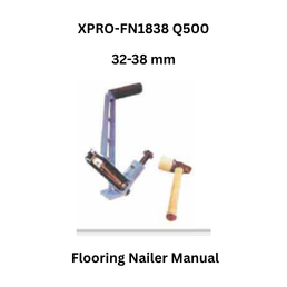 Kaymo Flooring Nailer Manual - XPRO-FN1838 Q500 32-38 mm