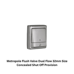 Jaquar Metropole Flush Valve Dual Flow 32mm Size (Concealed Body) with Concealed Shut Off Provision