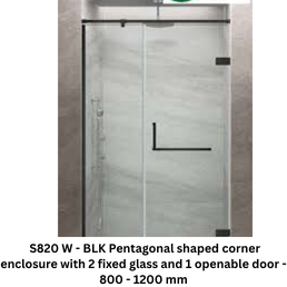 Jaguar S820 W - BLK Pentagonal shaped corner enclosure with 2 fixed glass and 1 openable door - 1601 - 2000 mm