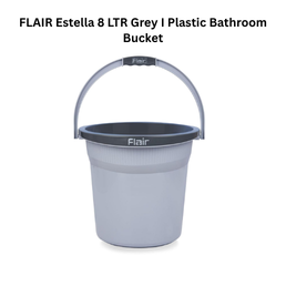 FLAIR Estella 8 LTR Grey I Plastic Bathroom Bucket