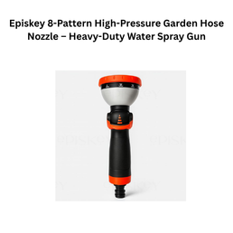 Episkey 8-Pattern High-Pressure Garden Hose Nozzle – Heavy-Duty Water Spray Gun