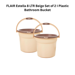 FLAIR Estella 8 LTR Beige Set of 2 I Plastic Bathroom Bucket