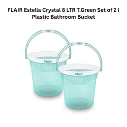 FLAIR Estella Crystal 8 LTR T.Green Set of 2 I Plastic Bathroom Bucket
