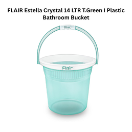 FLAIR Estella Crystal 14 LTR T.Green I Plastic Bathroom Bucket