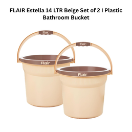FLAIR Estella 14 LTR Beige Set of 2 I Plastic Bathroom Bucket