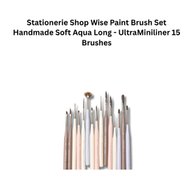 Paint Brush Set Handmade Soft Aqua Long - UltraMiniliner 15 Brushes