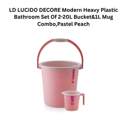 LD LUCIDO DECORE Modern Heavy Plastic Bathroom Set Of 2-20L Bucket & 1L Mug Combo, Pastel Peach