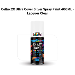 Cellux 2X Ultra Cover Silver Spray Paint 400ML - Lacquer Clear