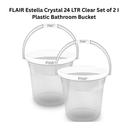 FLAIR Estella Crystal 24 LTR Clear Set of 2 I Plastic Bathroom Bucket