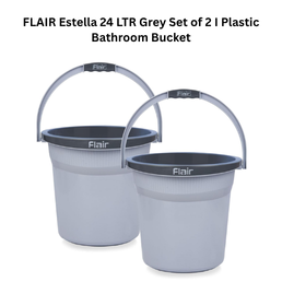 FLAIR Estella 24 LTR Grey Set of 2 I Plastic Bathroom Bucket