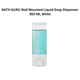 BATH GURU Wall Mounted Liquid Soap Dispenser 350 Ml, White