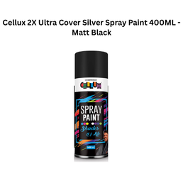 Cellux 2X Ultra Cover Silver Spray Paint 400ML - Matt Black