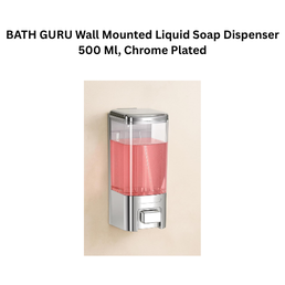 BATH GURU Wall Mounted Liquid Soap Dispenser 500 Ml, Chrome Plated