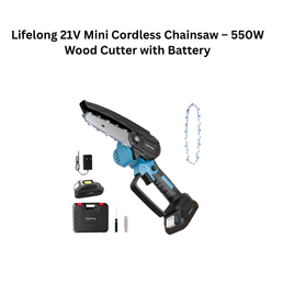 Lifelong 21V Mini Cordless Chainsaw – 550W Wood Cutter with Battery