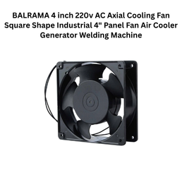 Balrama 4 inch 220v AC Axial Cooling Fan Square Shape