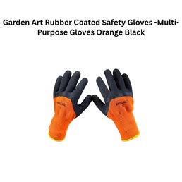 Garden Art Rubber Coated Safety Gloves – Multi-Purpose Gloves Orange Black