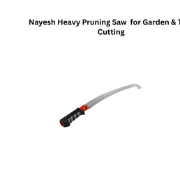Nayesh Heavy Pruning Saw for Garden & Tree Cutting